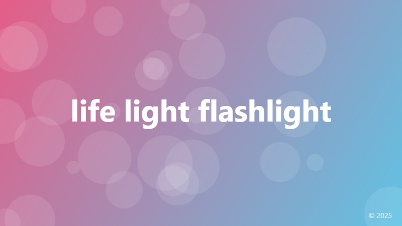 life light flashlight