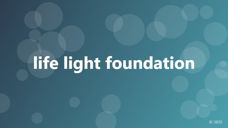 life light foundation