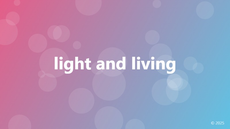 light and living