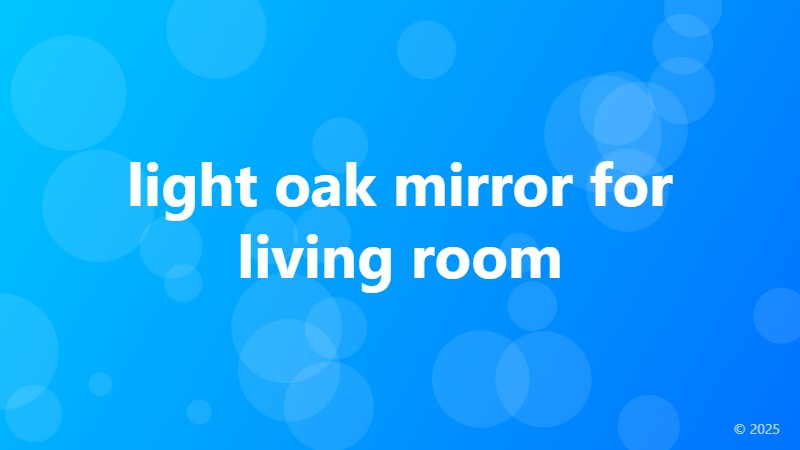 light oak mirror for living room