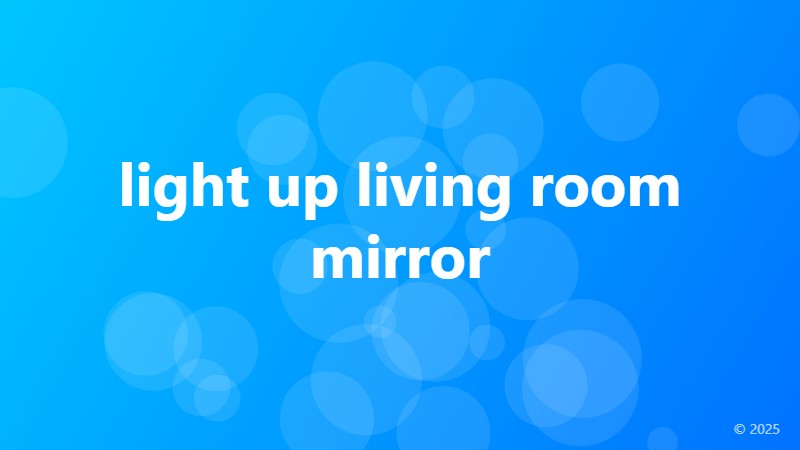 light up living room mirror