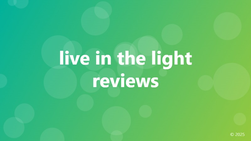 live in the light reviews