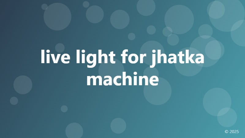 live light for jhatka machine