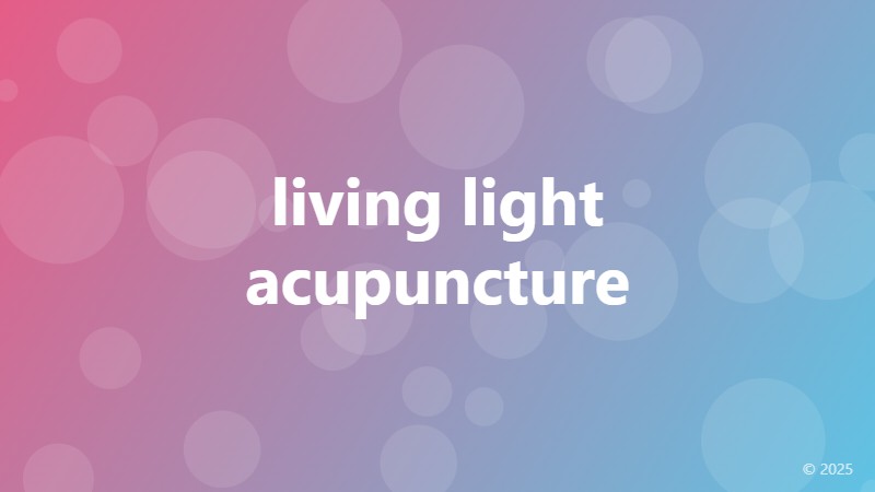 living light acupuncture