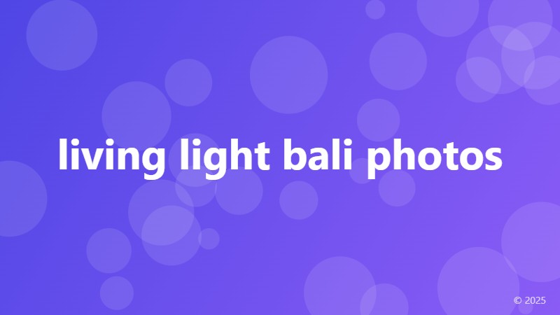 living light bali photos