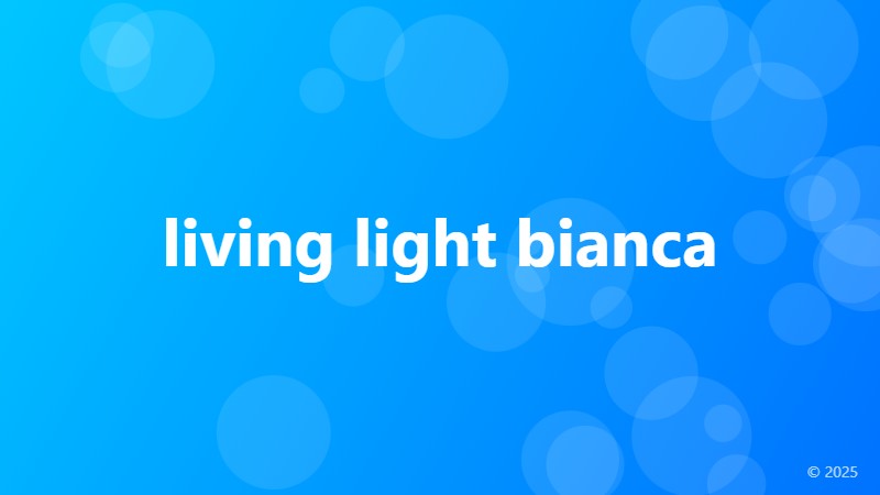 living light bianca