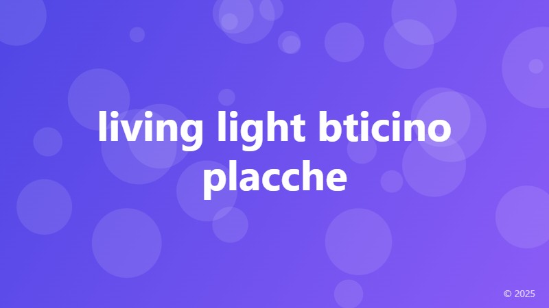 living light bticino placche