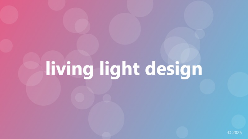 living light design