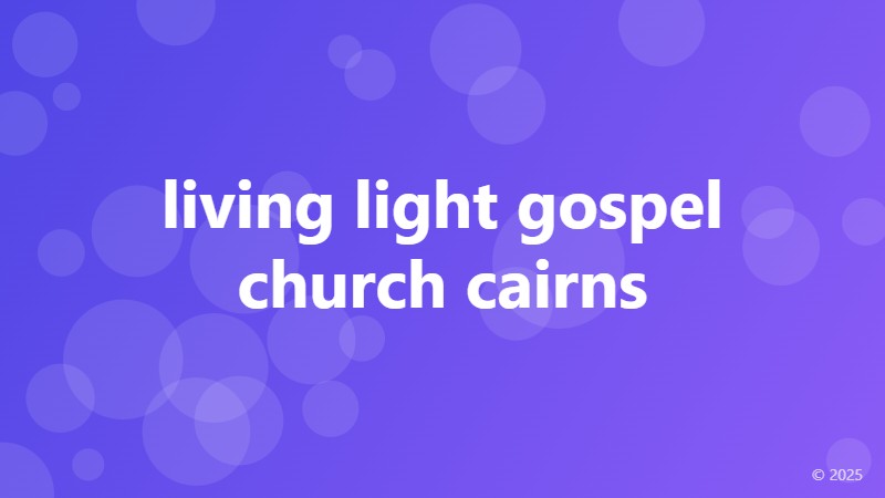 living light gospel church cairns