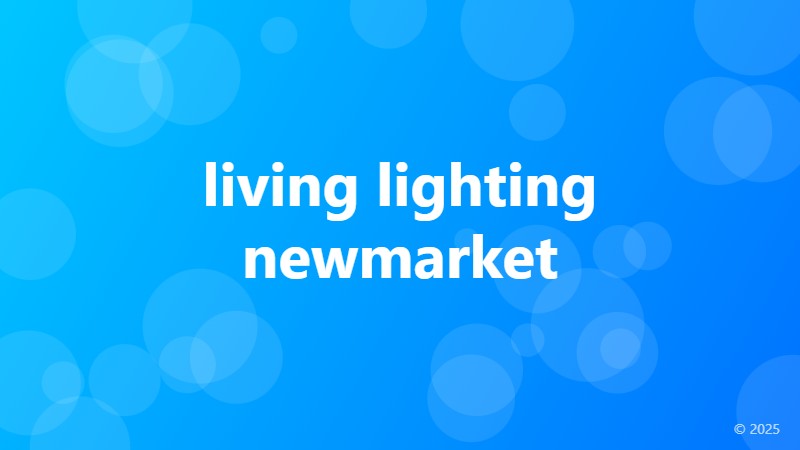 living lighting newmarket
