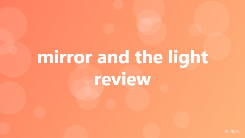 mirror and the light review