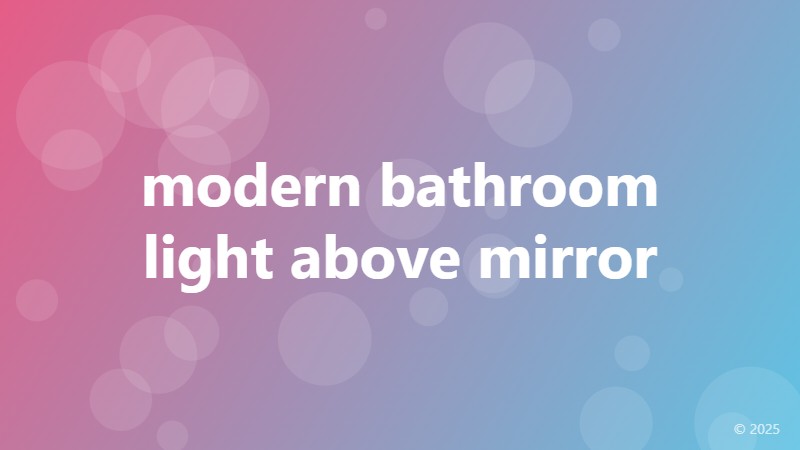 modern bathroom light above mirror