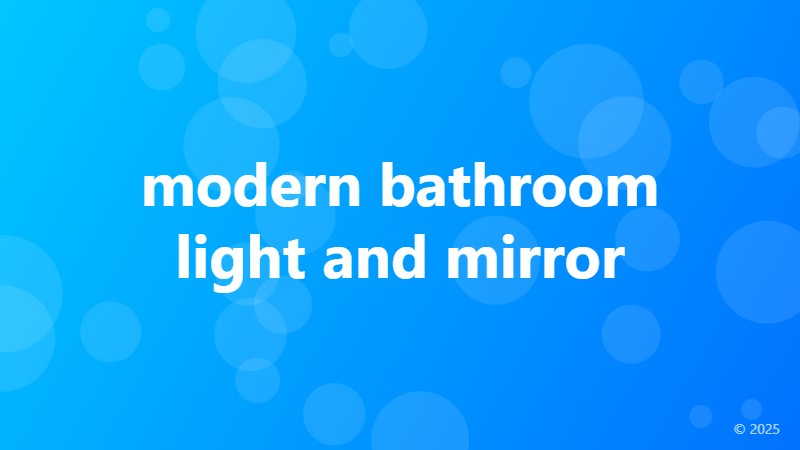 modern bathroom light and mirror