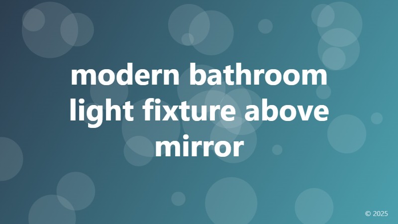 modern bathroom light fixture above mirror