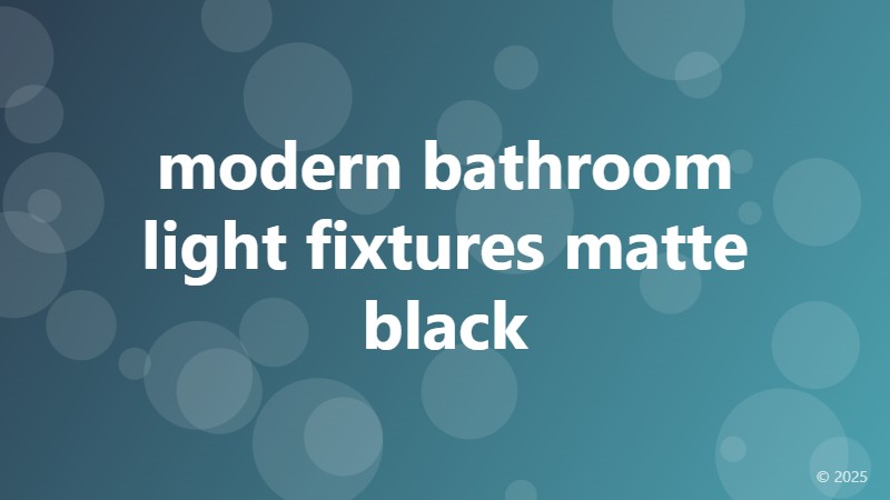 modern bathroom light fixtures matte black