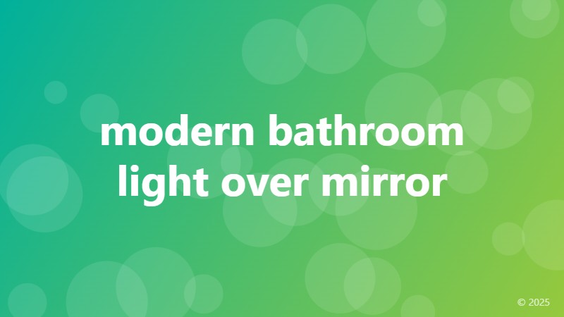 modern bathroom light over mirror