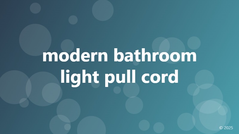 modern bathroom light pull cord