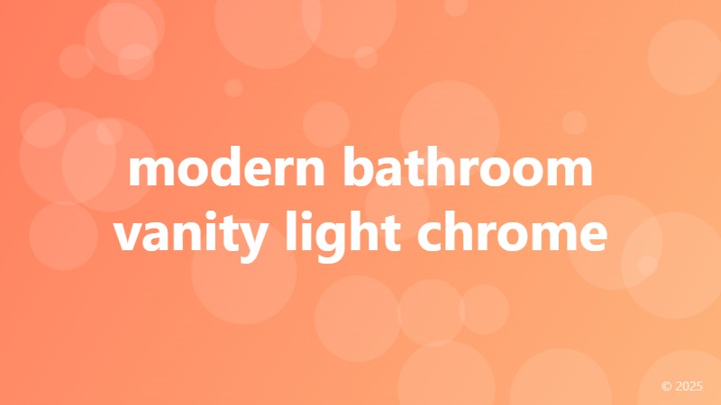 modern bathroom vanity light chrome