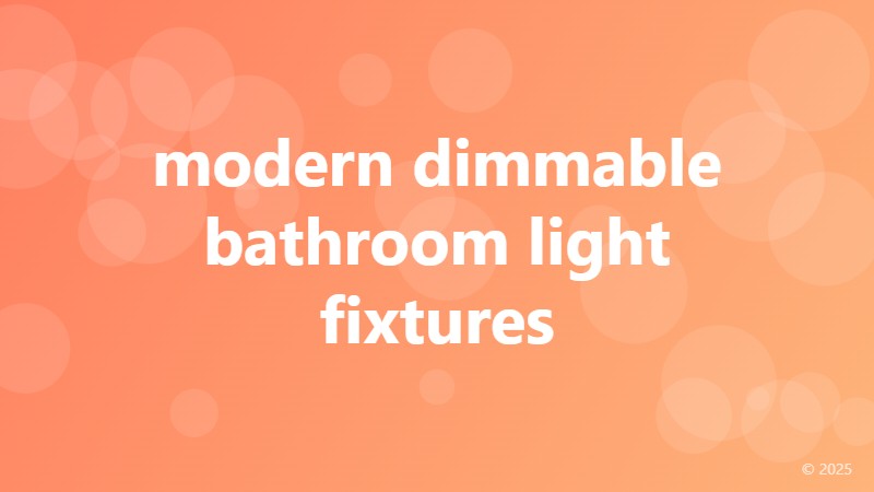 modern dimmable bathroom light fixtures
