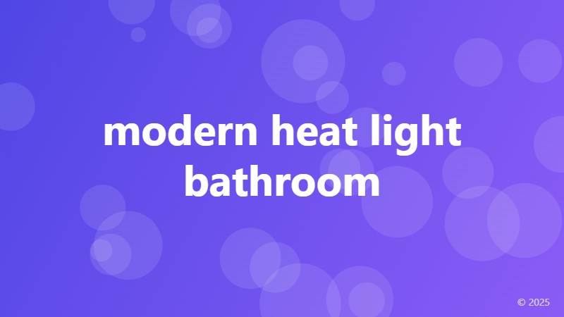 modern heat light bathroom