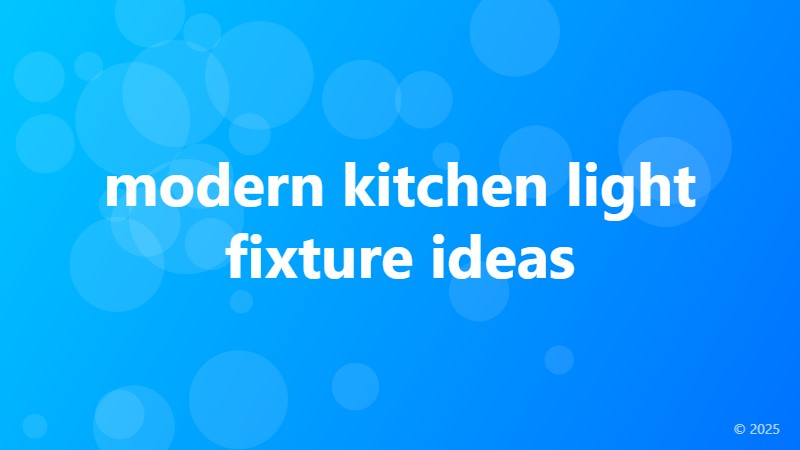 modern kitchen light fixture ideas
