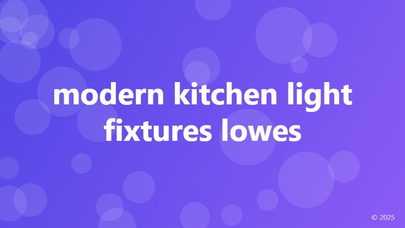 modern kitchen light fixtures lowes