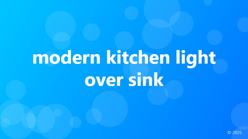 modern kitchen light over sink