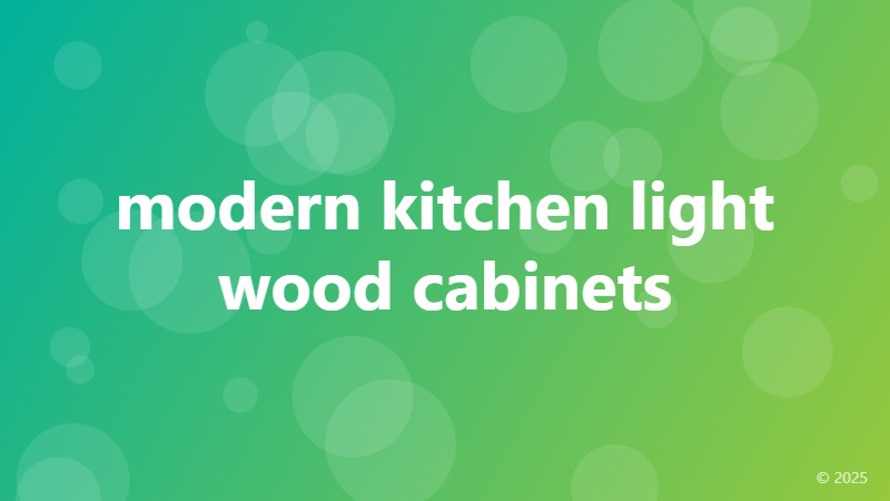 modern kitchen light wood cabinets