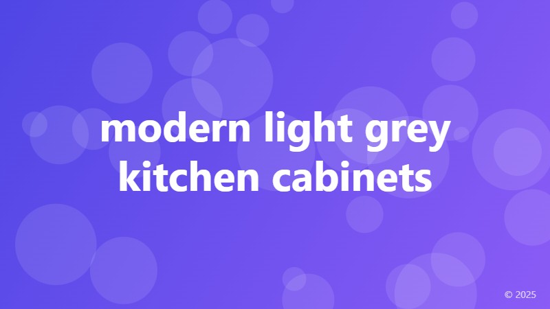 modern light grey kitchen cabinets