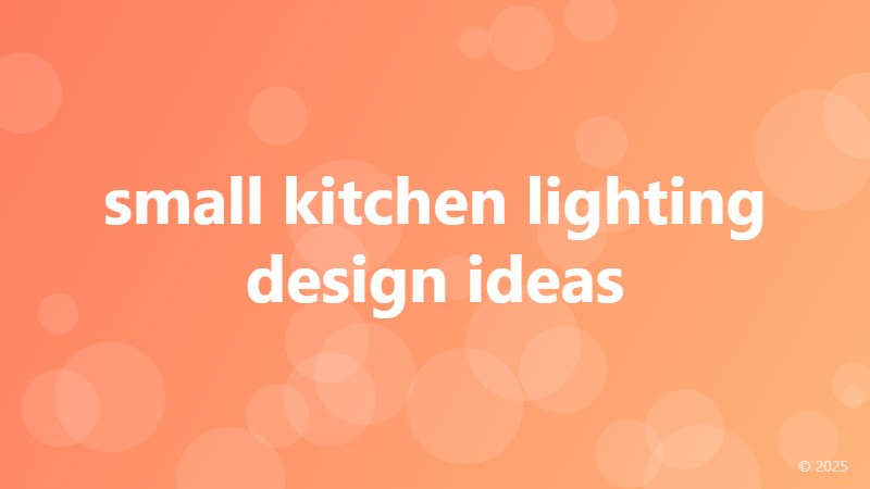 small kitchen lighting design ideas