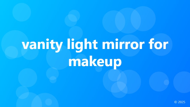 vanity light mirror for makeup