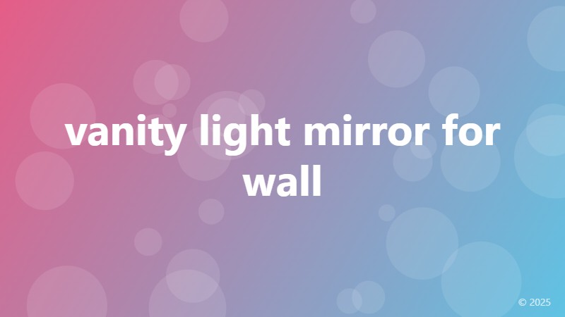 vanity light mirror for wall