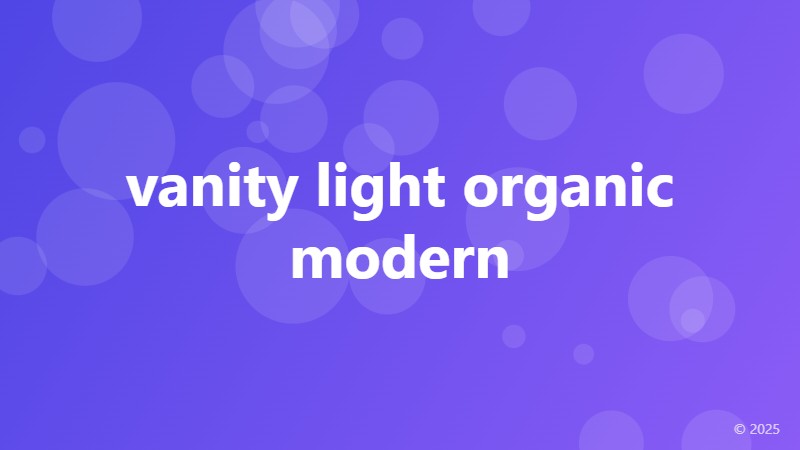 vanity light organic modern